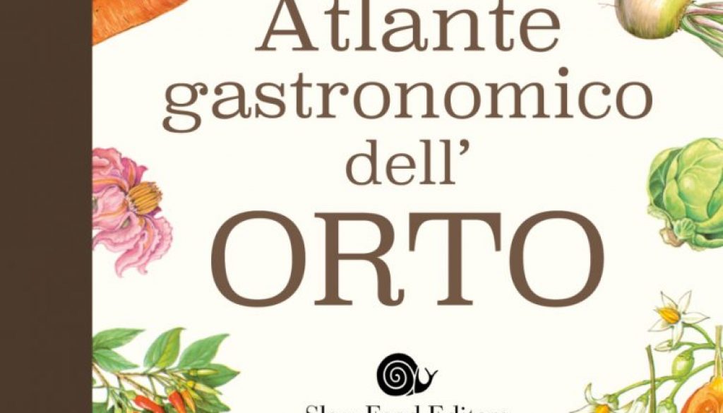 Atlante gastronomico Orto - Slow Food